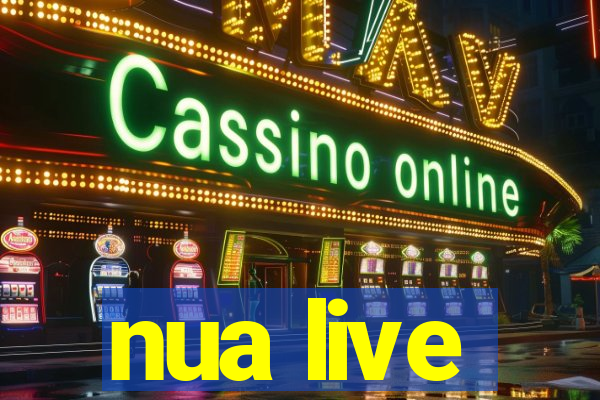 nua live